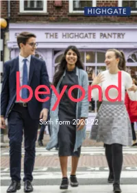 Sixth Form 2020-22 'Teaching in the Sixth Form Is Almost Always Exceptional’ Highgate Sixth Form Parent