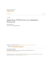 Application of Web Services to a Simulation Framework Matthew Bennink Clemson University, Mbennin@Clemson.Edu