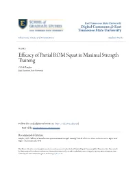 Efficacy of Partial ROM Squat in Maximal Strength Training Caleb Bazyler East Tennessee State University