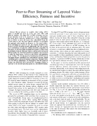 Peer-To-Peer Streaming of Layered Video: Efficiency, Fairness And