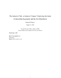The Galactic Club, Or Galactic Cliques? Exploring the Limits of Interstellar Hegemony and the Zoo Hypothesis