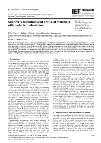 Additively Manufactured Artificial Materials with Metallic Meta-Atoms
