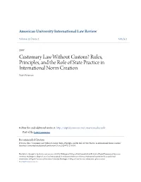 Customary Law Without Custom? Rules, Principles, and the Role of State Practice in International Norm Creation Niels Petersen