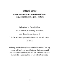 GAMERS' GAMES Narratives of Conflict, Independence And