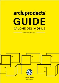 SPONSOR FOLLOW the DESIGN SELECTION ICONS Discover the Best Brands Selected by Archiproducts.Com Throughout Milan