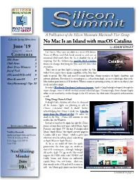 No Mac Is an Island with Macos Catalina June ’19 by ADAM ENGST Volume 35 Issue 6 Let’S Face It