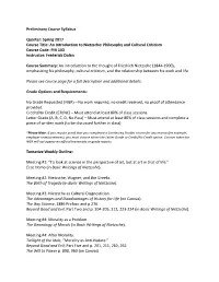 Spring 2017 Course Title: an Introduction to Nietzsche: Philosophy and Cultural Criticism Course Code: PHI 103 Instructor: Frederick Dolan