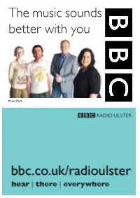 Radio Ulster Page 3 Evenings Are the Place to Be on BBC Radio Ulster for the Best in Quality Music