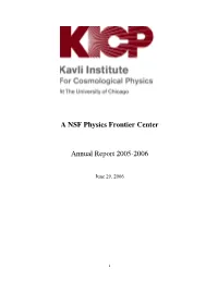 A NSF Physics Frontier Center Annual Report 2005-2006