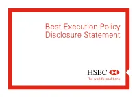 Best Execution Policy Disclosure Statement 1