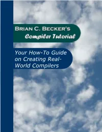 Compiler Tutorial! in the Introduction, I Gave You an Overview of This Tutorial and Some Basic Requirements