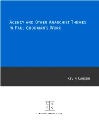 Agency and Other Anarchist Themes in Paul Goodman's Work