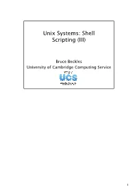 Unix Systems: Shell Scripting (III)