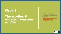 Week 3 the Woollen & Worsted Industries to 1780