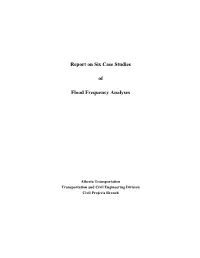 Report on Six Case Studies of Flood Frequency Analyses