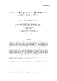 VR-Based Teleoperation of a Mobile Robotic Assistant: Progress Report