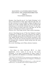 Xiao Hong, La Leyenda Resucitada = Xiao Hong, the Legend Resurrected