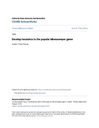 Develop Heuristics to the Popular Minesweeper Game