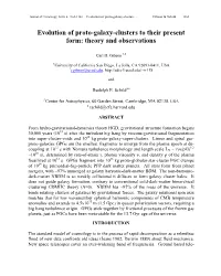 Evolution of Proto-Galaxy-Clusters to Their Present Form: Theory and Observations