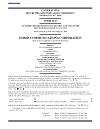 EMMIS COMMUNICATIONS CORPORATION (Exact Name of Registrant As Specified in Its Charter)