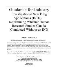 Guidance for Industry Investigational New Drug Applications (Inds)— Determining Whether Human Research Studies Can Be Conducted Without an IND