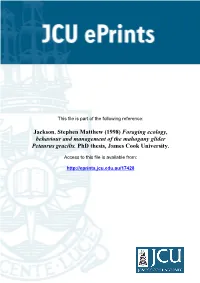 Jackson, Stephen Matthew (1998) Foraging Ecology, Behaviour and Management of the Mahogany Glider Petaurus Gracilis