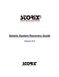Sbadmin for Solaris System Recovery Guide Is a Supplement to the Sbadmin User Guide, Providing Details on Reinstalling a Solaris System from a Sbadmin System Backup