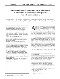 Impact of Recipient ABH Secretor Status on Outcome in Minor ABO-Incompatible Hematopoietic Stem Cell Transplantation