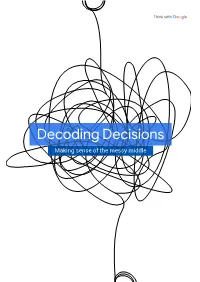 Decoding Decisions Making Sense of the Messy Middle Authors