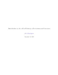 Introduction to the Cell Cell History Cell Structures and Functions