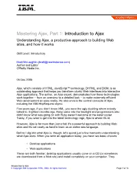 Mastering Ajax, Part 1: Introduction to Ajax Understanding Ajax, a Productive Approach to Building Web Sites, and How It Works