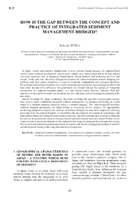 How Is the Gap Between the Concept and Practice of Integrated Sediment Management Bridged?