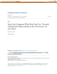 You Can't Common What You Can't See: Towards a Restorative Polycentrism in the Governance of Our Cities Amy Laura Cahn