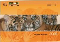 2008-09, the Zoo’S Fundraising Program, Wildlife During the Year the Board Also Commenced an Continues to Go from Strength to Strength