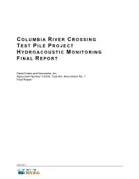2011 Columbia Crossing Test Pile Hydroacoustic Monitoring Report