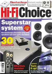 Hi-Fi Choice Is Proud to Be the First Hi-Fi Magazine in the World to Get Its Hands on This Perfectly Balanced and Sophisticated System