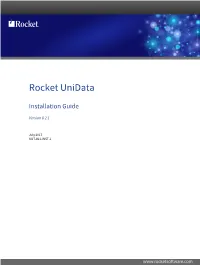 Rocket Unidata Installation Guide Version 8.2.1