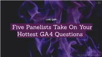 Five Panelists Take on Your Hottest GA4 Questions
