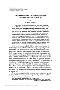Group Extensions and Cohomology for Locally