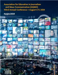 (AEJMC) 103Rd Annual Conference • August 6-9, 2020 #Aejmc2020