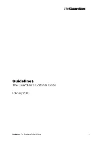 Guidelines the Guardian’S Editorial Code