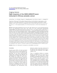 Original Article High Frequency of the SDK1:AMACR Fusion Transcript in Chinese Prostate Cancer
