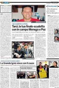 Tarci,La Tua Finale-Scudetto Con in Campo Menego E