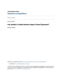Can Spoilers in Online Reviews Impact Viewer Enjoyment?
