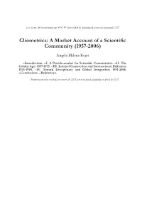 Cliometrics: a Market Account of a Scientific Community (1957-2006)