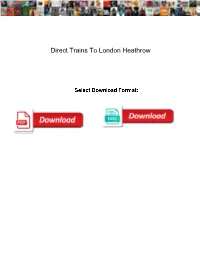 Direct Trains to London Heathrow