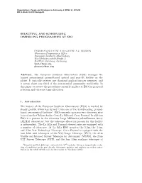 Selecting and Scheduling Observing Programmes at Eso