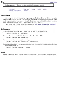 Cluster Generate — Generate Grouping Variables from a Cluster Analysis