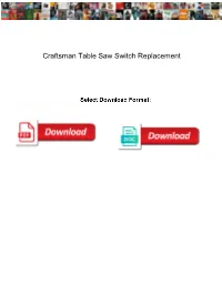 Craftsman Table Saw Switch Replacement