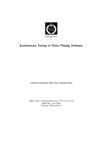 Evolutionary Tuning of Chess Playing Software